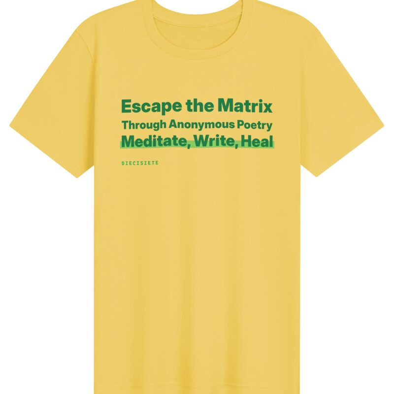 Escape the Matrix Poetry Tee